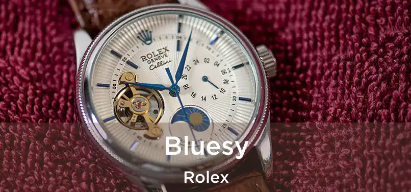 Bluesy Rolex