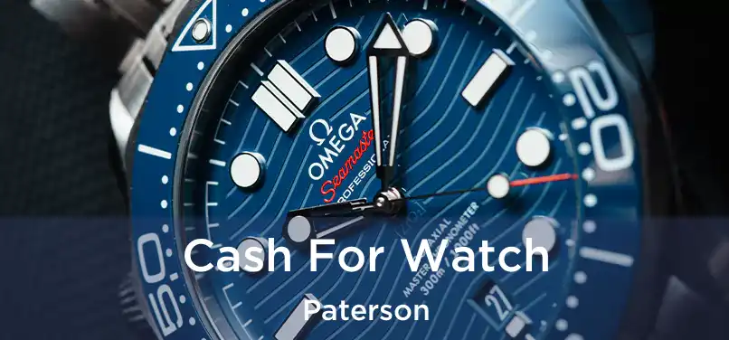 Cash For Watch Paterson