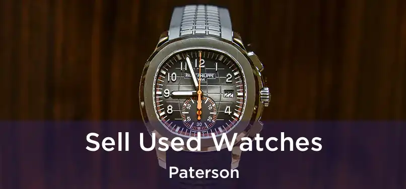 Sell Used Watches Paterson